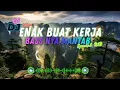 Lagu DJ  SLOW REMIX FULL ALBUM  | COCOK BUAT KERJA DAN SANTAI | BASS NYA MANTAB