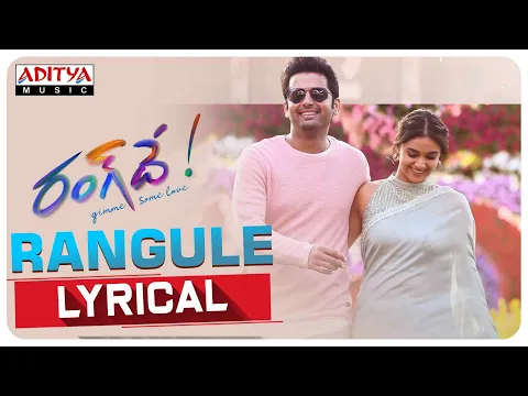 Download MP3 #Rangule Lyrical | Rang De Songs | Nithiin, Keerthy Suresh |Venky Atluri | SuryadevaraNagaVamsi| DSP