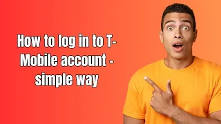How to log in to T-Mobile account - simple way