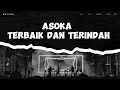 Asoka - Terbaik dan Terindah ( Lyrics )