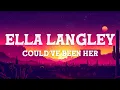 Ella Langley - Could’ve Been Her (Lyrics)