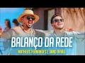 Balanço da Rede     Matheus Fernandes e  Xand Avião
