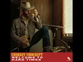 Welcome to Hard Times - Charley Crockett