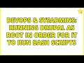 DevOps SysAdmins Running drupal as root in order for it to run bash scripts