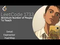 Minimum Number of People to Teach Detailed Thought Process Leetcode 1733 Simple Explanation