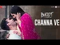 Download Lagu Channa Ve | Bhoot - Part One: The Haunted Ship | Vicky K \u0026 Bhumi P | Akhil Sachdeva, Mansheel Gujral