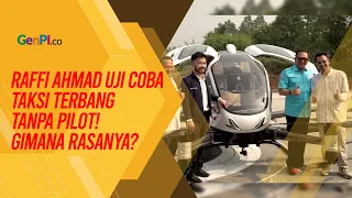 Taksi Terbang Resmi Uji Coba! Raffi Ahmad Jadi Penumpang Pertama