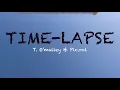 Time - Lapse x T O malley