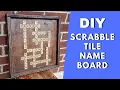 Diy Scrabble Tile Name Board