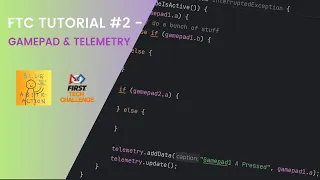 FTC Tutorial - Understanding Gamepad Telemetry