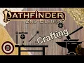 Pathfinder2e - So You Want to Build Everything With Crafting
