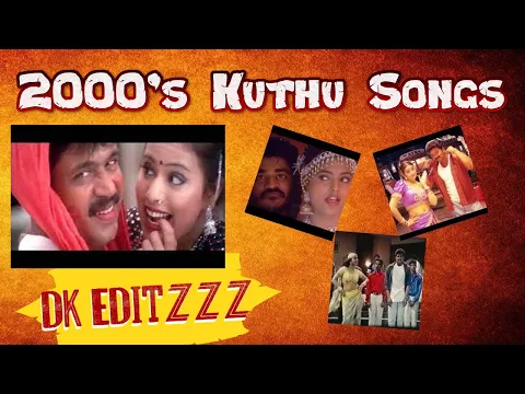 Download MP3 2000’s Kuthu Songs || 2k Tamil Kuthu Songs || Tamil MP3 Songs || Best songs of Tamil || DK Editzzz