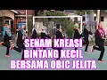Bintang Kecil | Senam Lagu Anak Bintang Kecil Bersama Obic Jelita211 bintang kecil