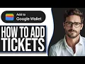 How To Add Ticketmaster Tickets To Google Wallet NEW UPDATE