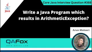 Write a Java program which results in ArithmeticException Core Java Interview Question