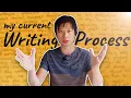 My Writing Process a mid-year check in
