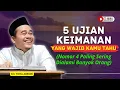 Download Lagu Rahasia Kuat Iman: Hadapi 5 Ujian Ini! KH Toha Abrori MP3