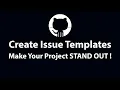 How To Create Issue Templates On GitHub Repository And Make Your Project Stand Out