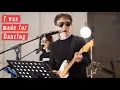 Download Lagu I was made for dancing ( Leif Garrett ) - KIDARI BAND (cover)