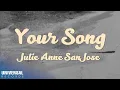 Download Lagu Julie Anne San Jose - Your Song (Official Lyric Video)