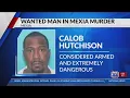Wanted Man in Mexia Murder