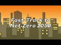 Fast Track to Net Zero by 2050