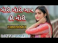 Download Lagu GORI_GORI_GAAV_KI_GORI___JEHKI_SAKLI_TEHKI_NACHO_VA_TARPA_MIX_DJ A1 KANUDO DJ K Y R FROM TOLI