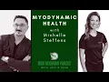 Michelle Steffens of MyoDynamic Health