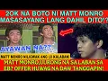 Download Lagu KAPASOK LANG😭Matt Monro UURONG NA SA LABAN D'CLONES❓OFFER NG EB WAG NA DAW TANGGAPIN 20K BOTO SAYANG