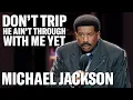 Now I love Michael Jackson BUT Steve Harvey Old School Comedy