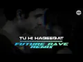Lagu Tu Hi Haqeeqat ( Future Rave Remix ) | DJ MITRA | Pritam, Javed Ali | Sony Music India