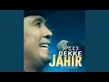Download Lagu Dekke Jahir
