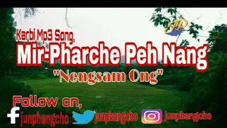 mir pharche peh nang karbi mp3 song nengsam ong 