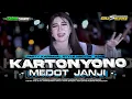 Download Lagu DJ KARTONYONO MEDOT JANJI PARTY KARNAVAL  STYLE NROTOK ASEK