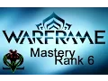 Warframe Mastery Rank 6 Test