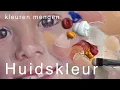 Download Lagu HOE MENG IK EEN HUIDSKLEUR, verschillende huidskleuren mengen portret schilderen, kleuren mengen