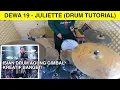 Download Lagu JULIETTE - DEWA 19 (DRUM TUTORIAL)