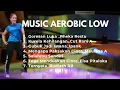 MUSIC AEROBIC GORESAN LUKA LOW