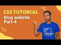 css full course bangla tutorial 70 Project 5 Blog website part-4