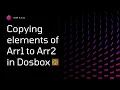Copying Elements of Array1 to Array 2 in DosBox Team G O A T SCEM