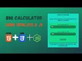 CREATE A BMI CALCULATOR USING HTML CSS JAVASCRIPT TECH ARA TECH