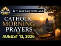 Catholic Morning Prayer August 13 2026 To Be A Saint