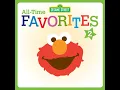 Elmo's Song - Elmo, Big Bird & Snuffleupagus