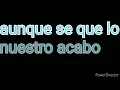 Los huracanes del norte.-nada con tigo letra