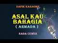 Download Lagu Asal Kau Bahagia (Karaoke) Armada /Nada Cewek/ Female Key G