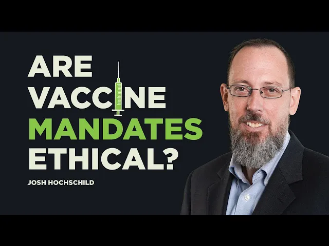 Are Vaccine Mandates Ethical?