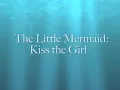 The Little Mermaid - Kiss the Girl.mp4