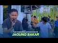 Lagu Lagu trending !!! Jagung bakar-Rendi reinata 05