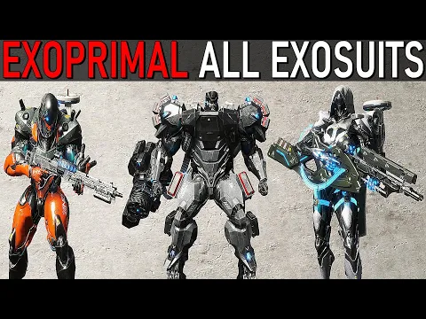 Download MP3 Exoprimal - All Exosuits / All Weapons