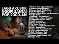 Download Lagu PLAYLIST HITS LAGU 2000-AN BAND POP INDONESIA PALING NOSTALGIA | Lagu Indonesia Full Album Pagi Hari